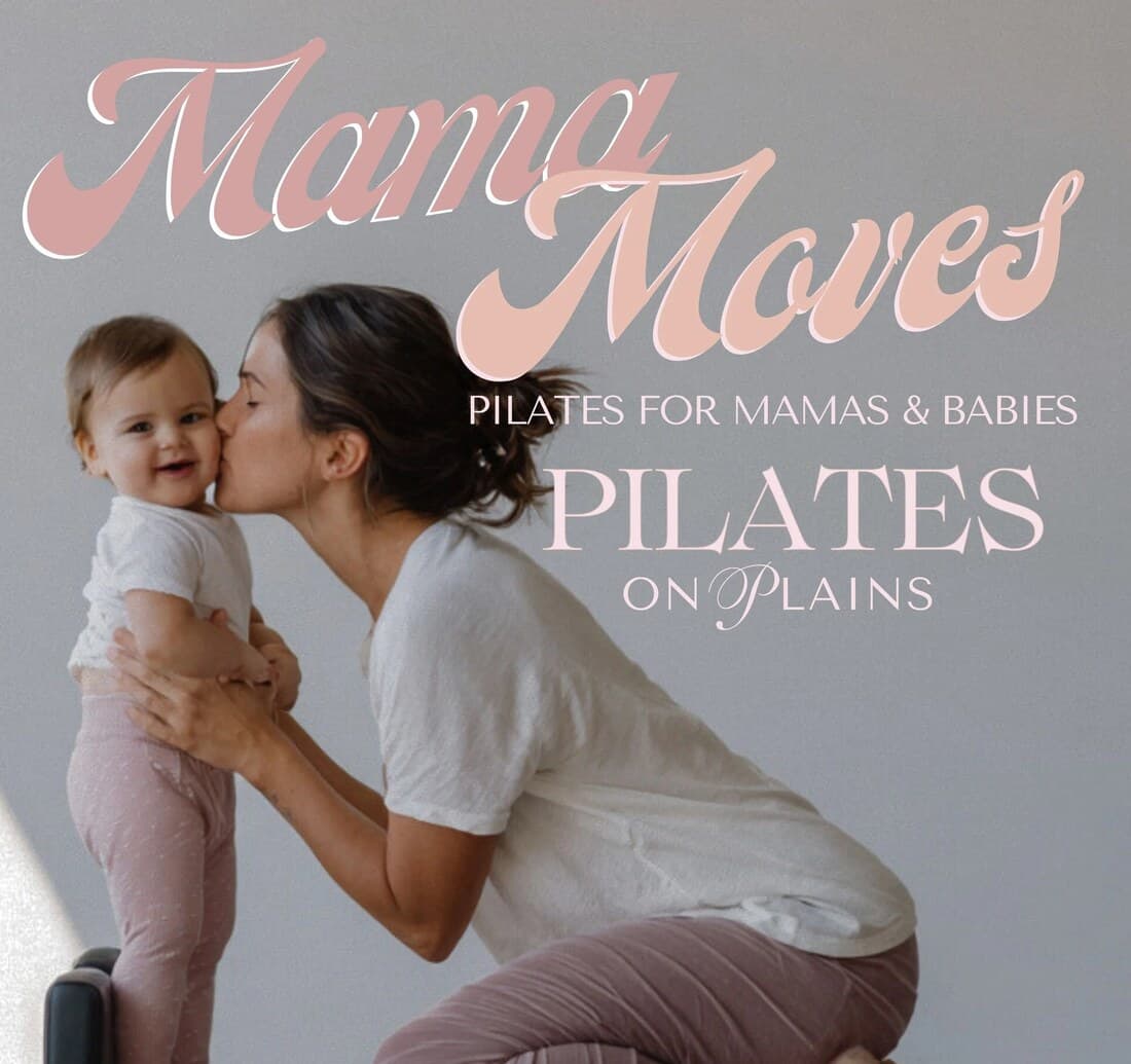 Mama Moves, a six week reformer Pilates program for mamas and babies at Pilates on Plains